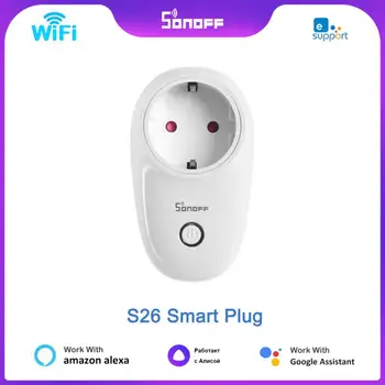 SONOFF S26 Wifi Smart Switch Plug EU-DE/EU-FR Таймер Стенни Контакт E-WeLink Вилици Работят С Алекса Google Home Алиса Yandex