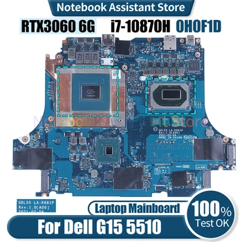 За лаптоп Dell G15 5510 дънна Платка LA-K661P 0H0F1D SRK3Y i7-10870H GN20-E3-A1 6G RTX3060 дънна Платка на Лаптоп тестван